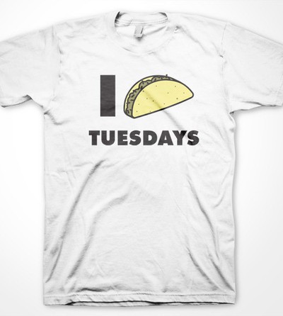 I Love Taco Tuesdays