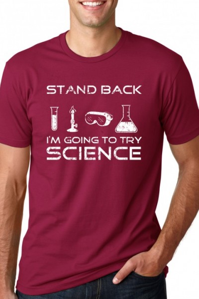Stand Back! I’m Going to Try Science