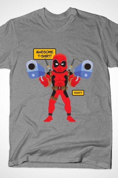 Deadpool – Awesome T-Shirt! Right?