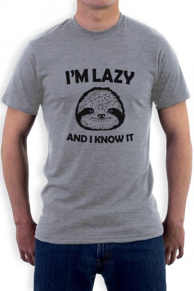 I’m Lazy And I Know It