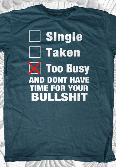 Single, Taken, Too Busy