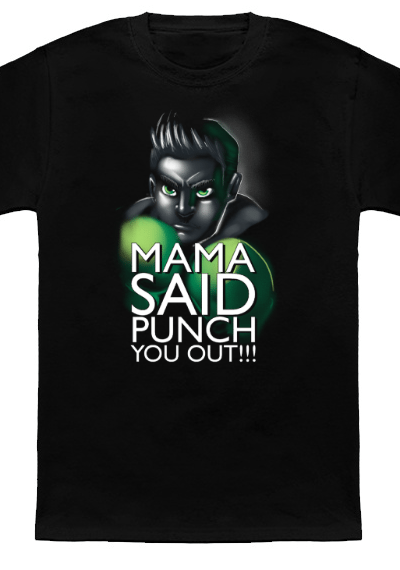 Mama Said Punch You Out