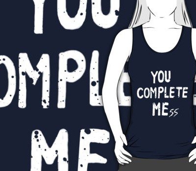 You Complete MEss