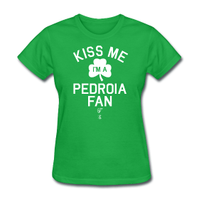 MLB Players – Kiss me, I’m a Pedroia Fan!