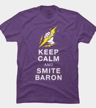 Keep Calm and Smite Baron!