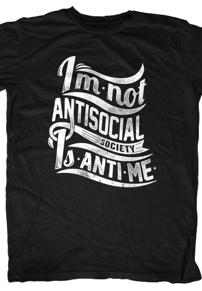 I’m Not Antisocial