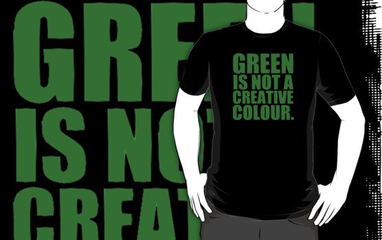 Green is Not a Creative Color