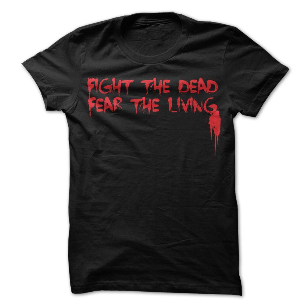 Fight the Dead, Fear the Living