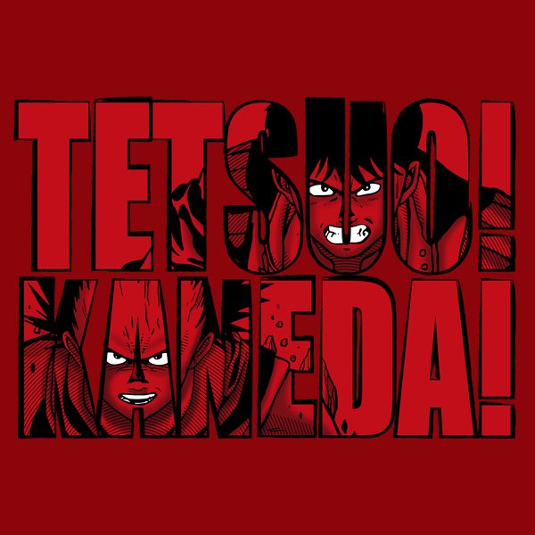 Tetsuo! Kaneda!