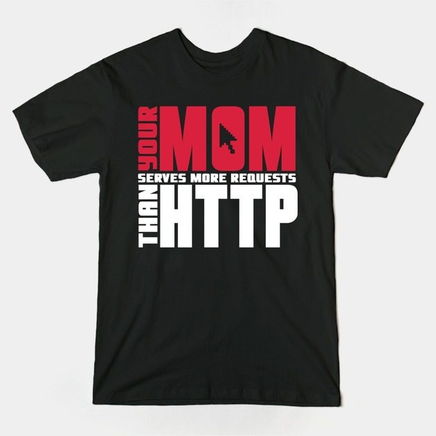 HTTP your mom